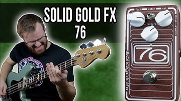 Solid Gold FX 76 Octave Fuzz [Bass Demo]