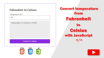 Convert Fahrenheit temperature to Celsius temperature with JavaScript