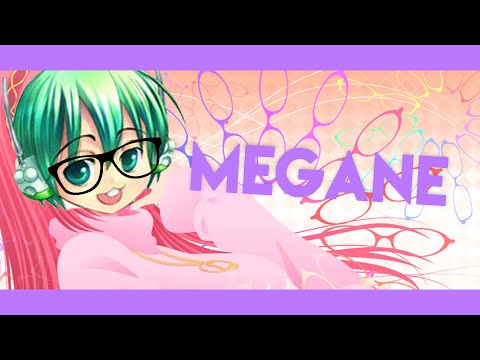 【Gachapoid】MEGANE