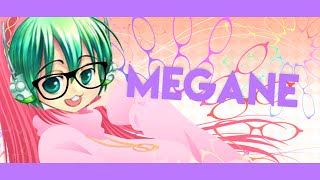 【Gachapoid】MEGANE