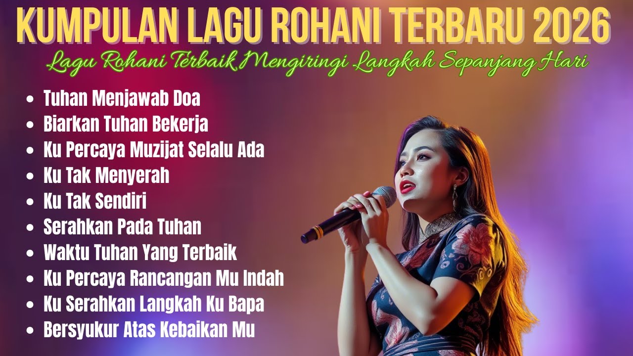 Kumpulan Lagu Rohani Terbaru 2026 | Lagu Rohani Terbaik Mengiringi Langkah Sepanjang Hari