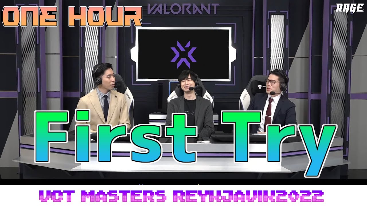 【VCT】First Try (解説BGM) 1時間耐久【Masters Reykjavík 2022】VCT VALORANT