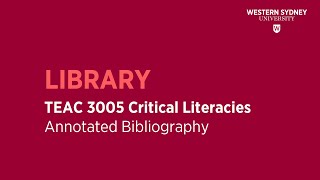 TEAC 3005 Critical Literacies - Annotated Bibliography