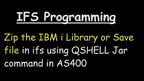 Zip the IBM i Library or Save file in ifs using QSHELL Jar command in AS400