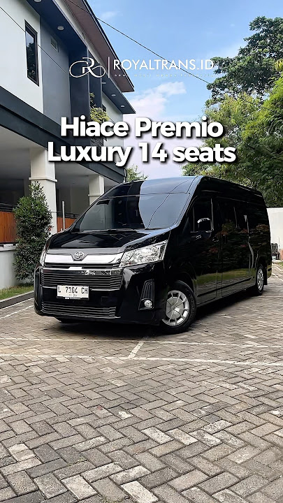 Hiace Premio Luxury 14 Seats lebih dari sekadar mobil, ini adalah ruang tamu berjalan