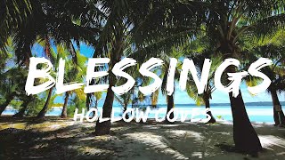 Hollow Coves - Blessings (Lyrics)