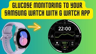 How To Add Dexcom Glucose Monitoring To Your Samsung Watch With G Watch App screenshot 5