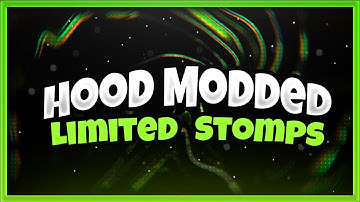 All Hood Mooded LIMITED stomps in 1 video (Hood Modded)