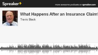 What Happens After an Insurance Claim? (made with Spreaker)