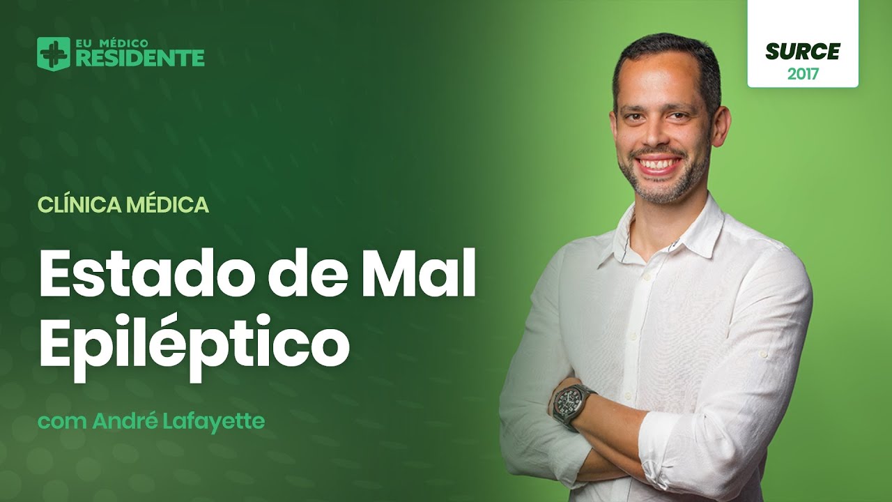 [Residência Médica] Clínica Médica - Estado do Mal Epiléptico