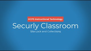 Securly Teacher Tools: Site Lock and Collections