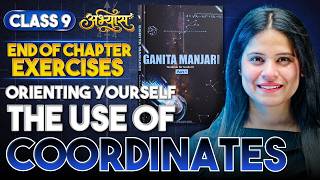 Orienting Yourself: The Use Of Coordinates | Chapter 1 | Ganita Manjari | Class 9 | ABHYAAS | Part 4