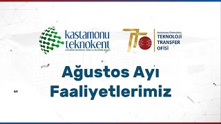Kastamonu Teknokent Ağustos Ayı Faaliyetlerimiz