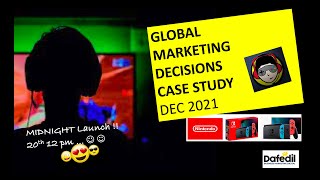 CIM  Case Study : Gaming /Global Marketing Decisions (GMD) Case Study 2021 Dec