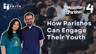 [4/6] Youth Ministry: Challenges, Growth & Mission | The Faith Perspective