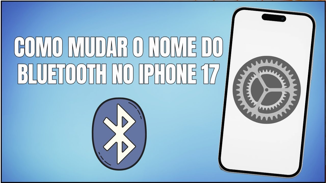 Como mudar o nome do Bluetooth no iPhone 17 - YouTube