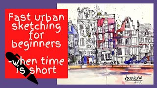 Fast urban sketching for beginners - when time is short