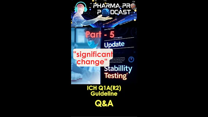 "ICH Q1A(R2) Q&A Part 5: Stability Testing & Significant Changes | Pharma Short"