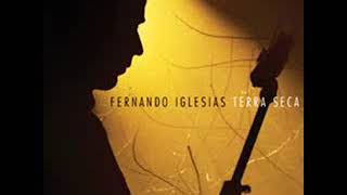 Fernando Iglesias - Terra Seca  (CD Completo)
