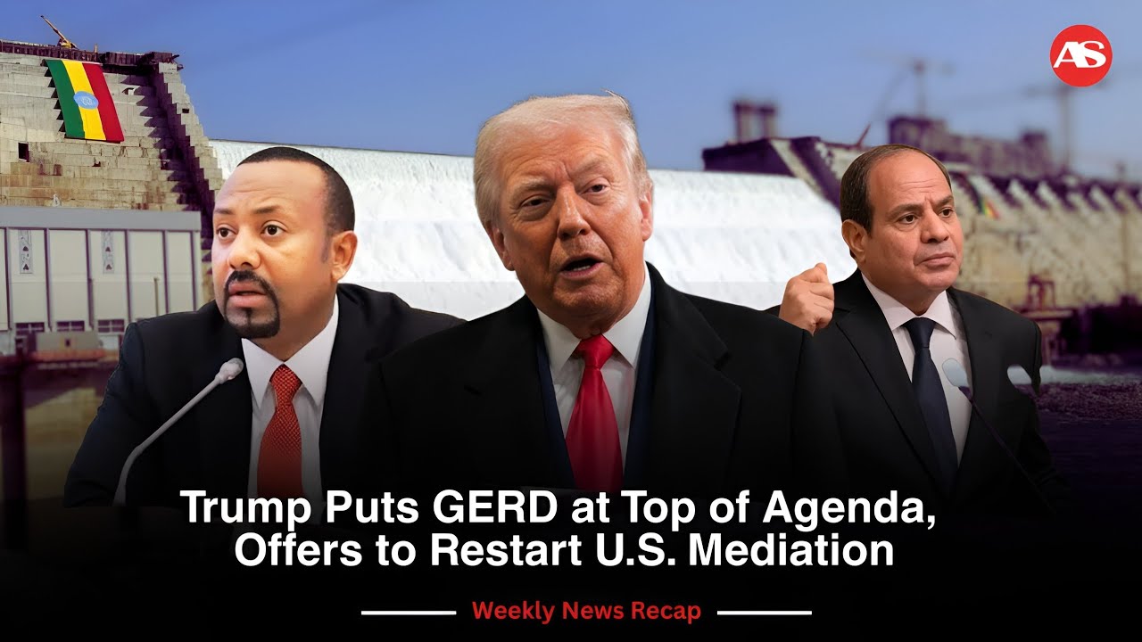 Horn of Africa in Focus: GERD Back on Agenda, Egypt Calls Sudan’s Unity a “Red Line”