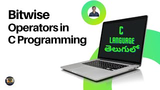 Bitwise operators in c programming explained in telugu by telugu web guru