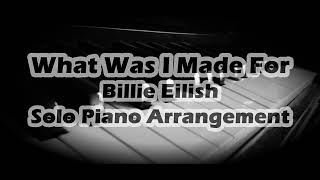 What Was I Made For - Billie Eilish