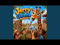 Jerry The Giraffe