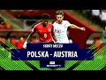 El. Euro 2020. Polska – Austria [SKRÓT]