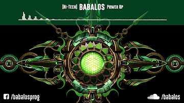 [HiTech / Darkpsy / Melodic] Babalos - Power Up