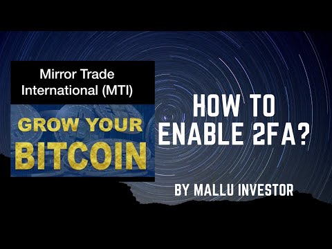 MTI 2FA Activation | How to Activate 2FA in Mirror Trade International