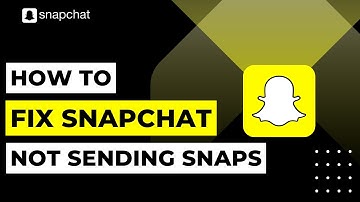 How To Fix Snapchat Not Sending Snaps | 2023
