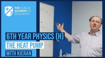 6th Year - Physics (H) - The Heat Pump - Kieran Mills