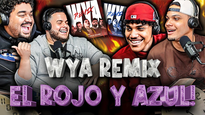 REACCIÓN a “WYA REMIX” EL ROJO Y AZUL!!! ESTO es UN FLOW DIFERENTE!!!