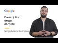 Prescription drugs content | Google Publisher Restrictions