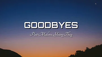 Post Malone,  Young Thug - Goodbyes (Lyrics)