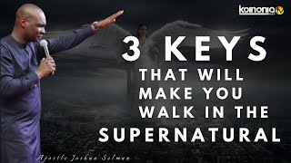 (EYE OPENER) 3 KEYS AND PRINCIPLES THAT WILL MAKE YOU WALK IN THE SUPERNAURAL- Apostle Joshua Selman