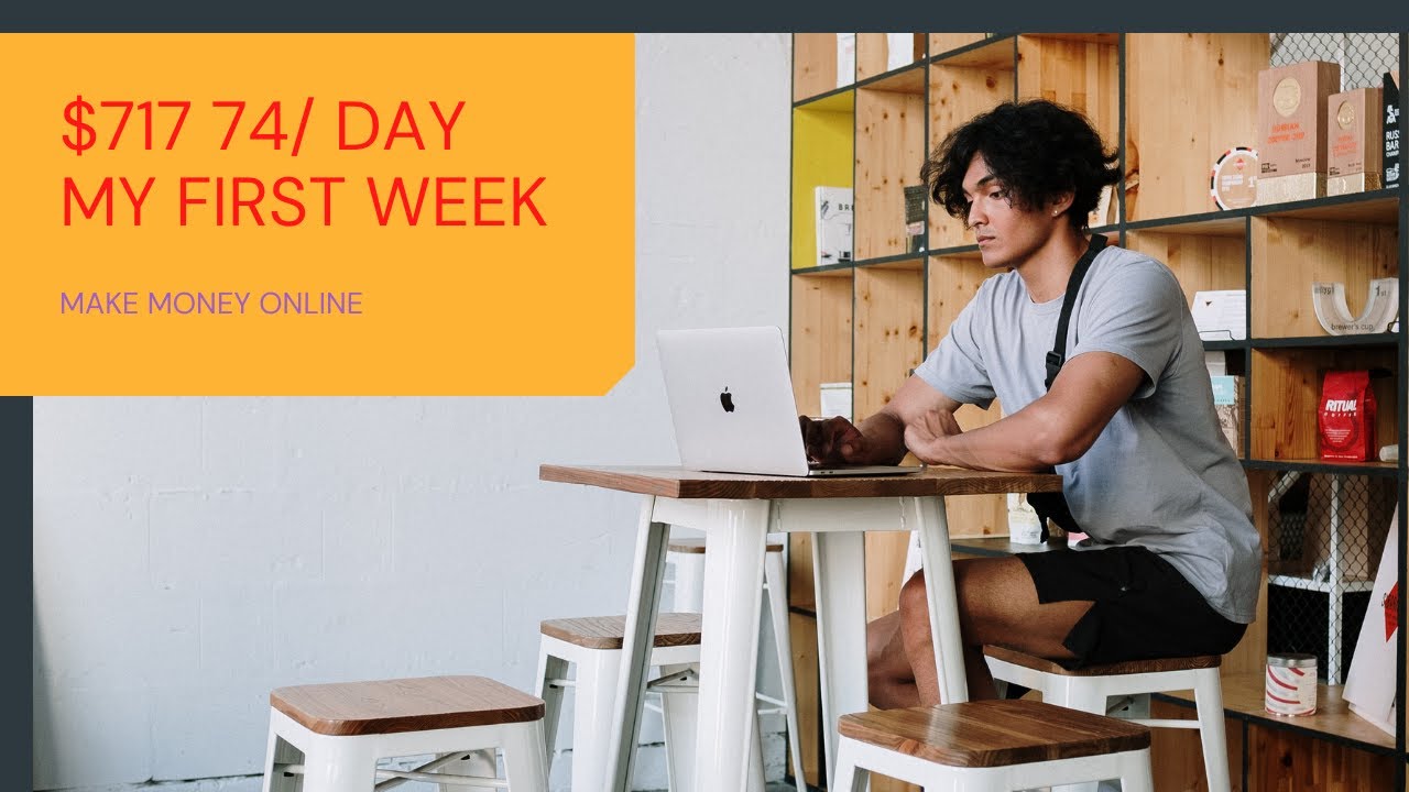 Averaging $717 74 Per Day My FIRST Week With NEW Make Money Online