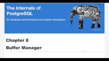 PostgreSQL Internals - Buffer Manager
