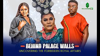 Behind Palace Walls: Uncovering the Forbidden Royal Affairs