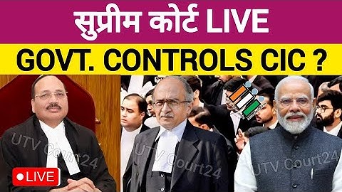 Supreme Court Live | Government Control CIC? CJI Remove Appointment Process? | CJI BR Gawai Live