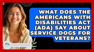 What Does The Americans With Disabilities Act (ADA) Say About Service Dogs For Veterans? Under Control Of Handler Americans With Disabilities Ada Federal Service Dog Requirement
