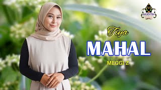 MAHAL (Meggi Z) - TIYA (Dangdut Cover)
