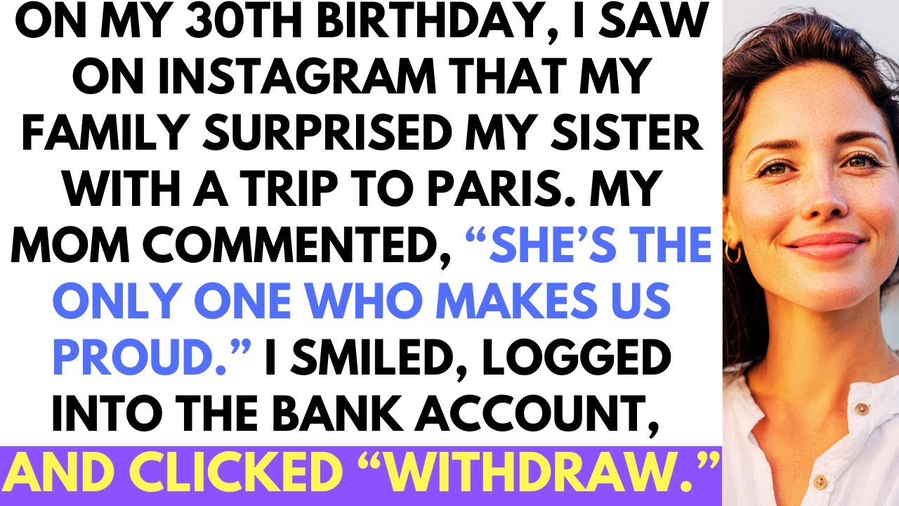 On My 30th Birthday, My Family Ignored Me And Sent Sister to Paris, 