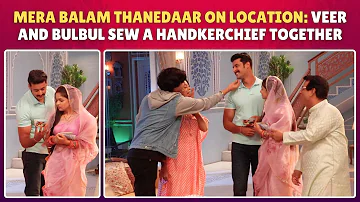 Mera Balam Thanedaar on location: Bulbul gets a special surprise from the family