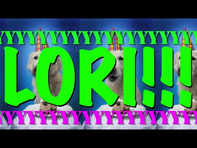 HAPPY BIRTHDAY LORI! - EPIC Happy Birthday Song