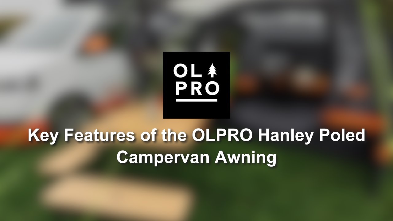 OLPRO | Key Features of the Hanley Poled Campervan Awning