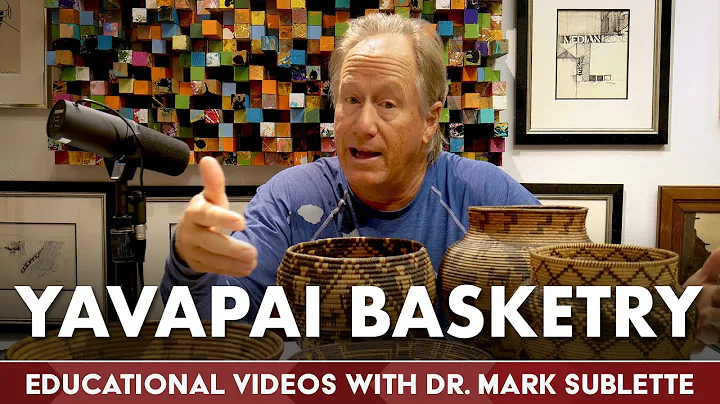 Distinguishing Yavapai Baskets from Western Apache Baskets | Educational Videos w/ Dr. Mark Sublette - DayDayNews