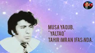 Musa Yaqub. Yaltaq 04.02.2026.