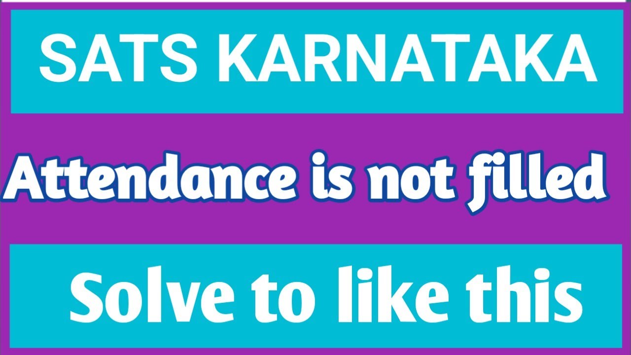 How To Solve Attendance Is Not Filled In SATS YouTube how-to-solve-attendance-is-not-filled-in-sats-youtube