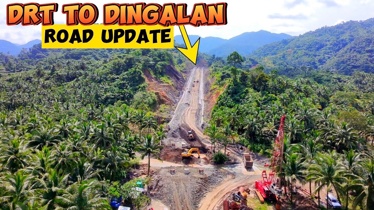 DRT TO DINGALAN AURORA ROAD UPDATE MALAPIT NG MATAPOS ANG HIGHLY ANTICIPATED ROAD